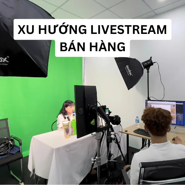 Livestream Xu Hướng Bán Hàng Mới | Dịch vụ setup livestream chuyên nghiệp