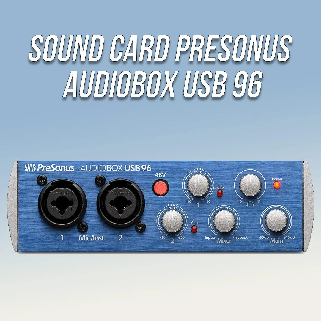Sound card Presonus AudioBox USB 96 - Sound card thu âm