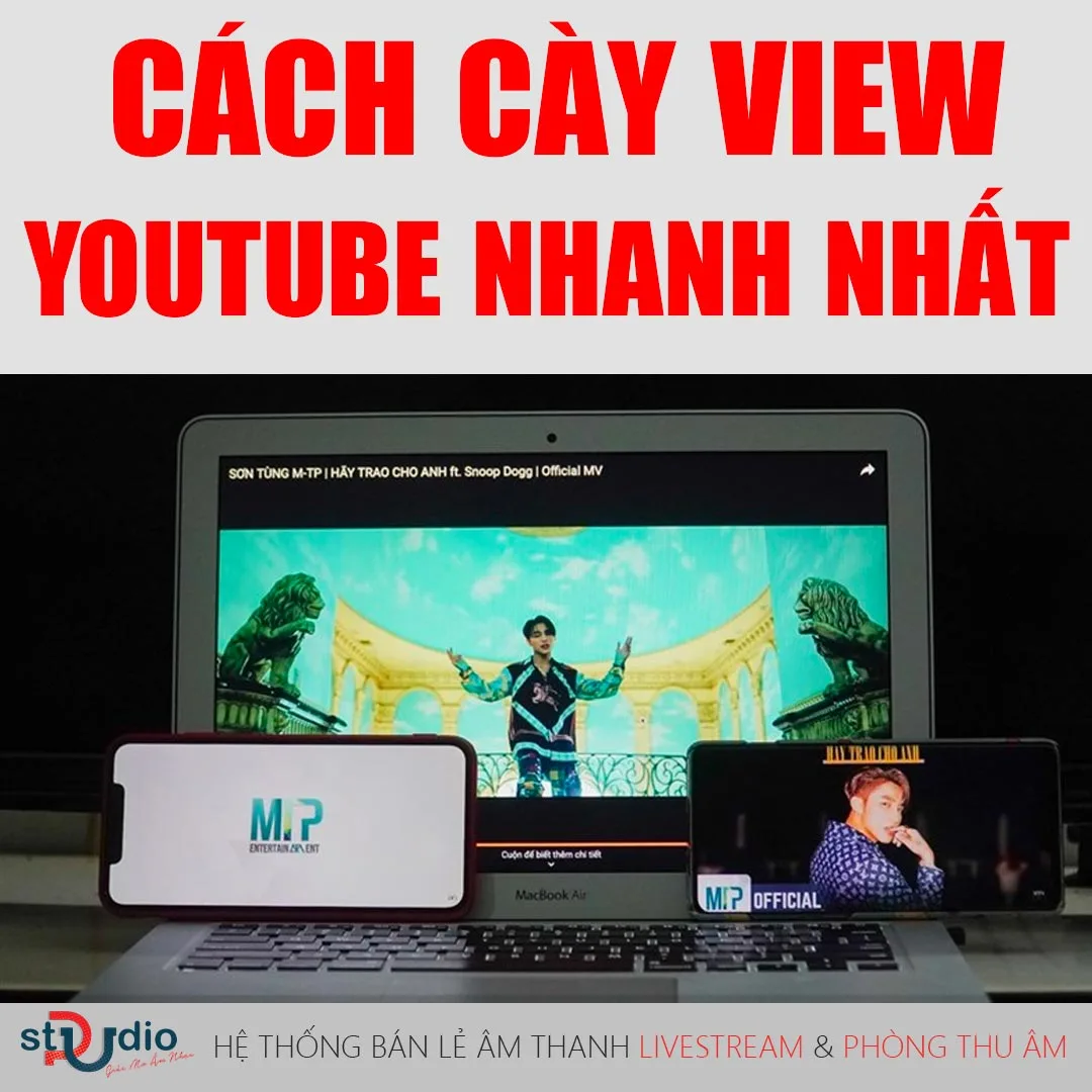 Cách cày view cho kênh youtube nhanh nhất