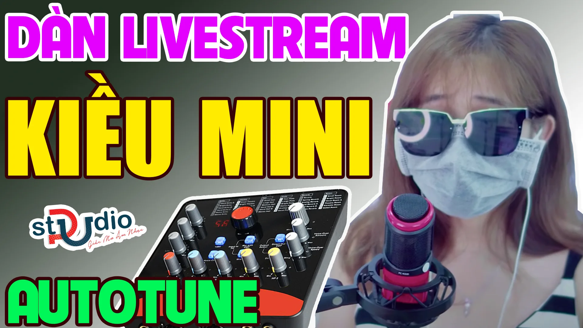 ANH THANH NIÊN KIỀU MINI TRỐN DỊCH COVID19 TẠI PUSTUDIO VỚI COMBO ICON UPOD PCK320 AUTOTUNE 10