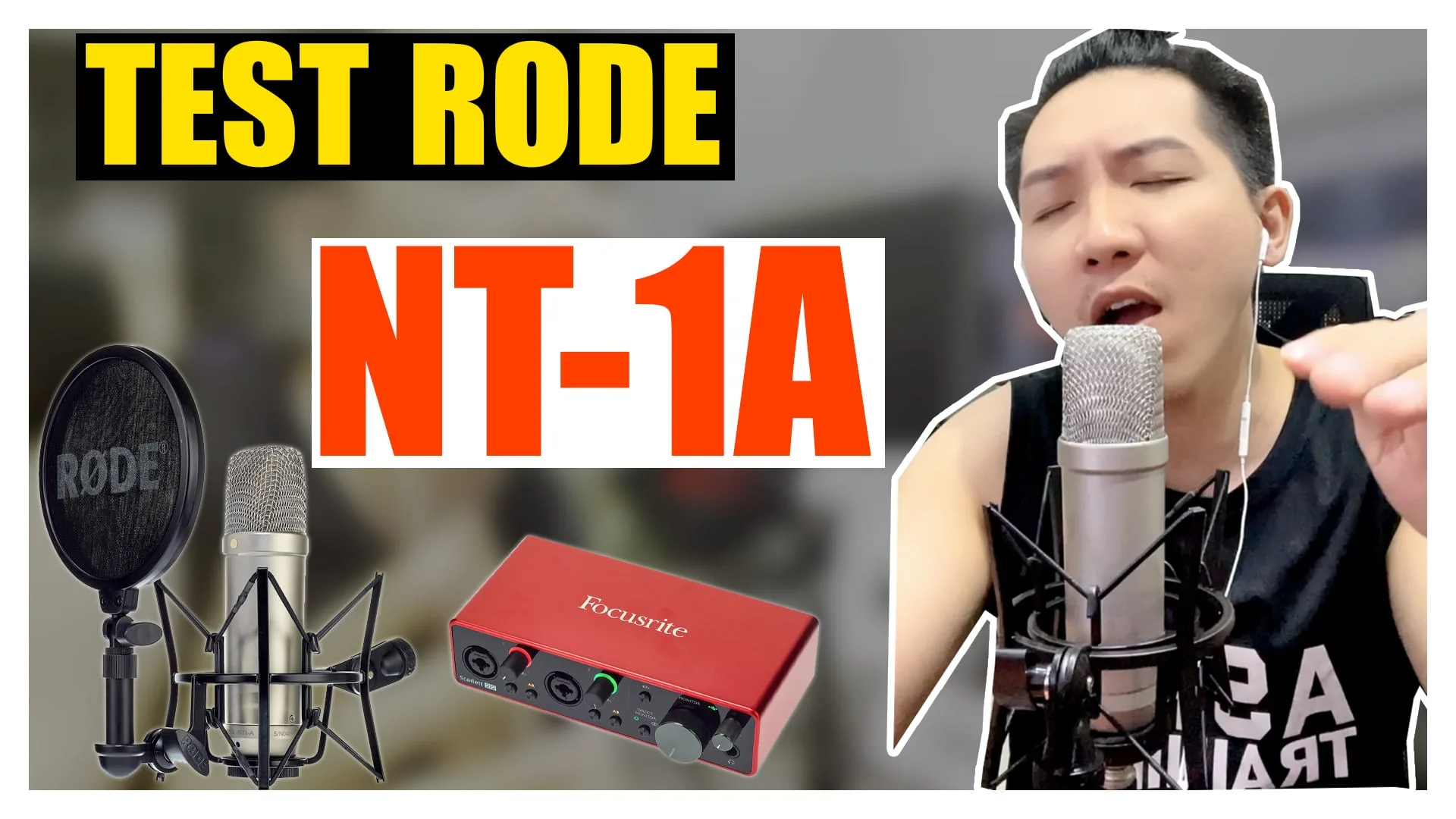 Test Microphone RODE NT-1A livestream với sound card Focusrite Project PU 2021