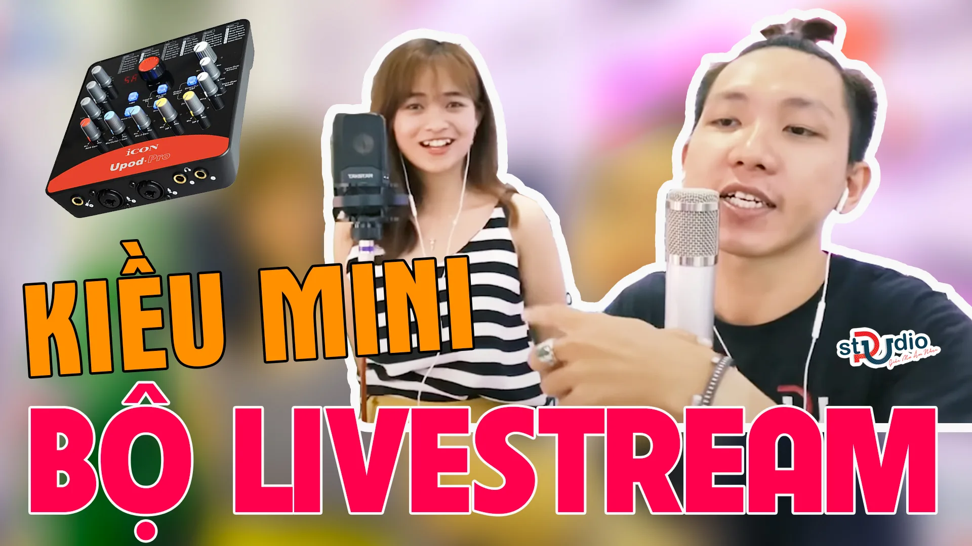 Kiều Mini test Bộ thu âm Icon Upod Pro Micro thu âm Takstar TAK55 AutoTune Cubase 10 cực đỉnh