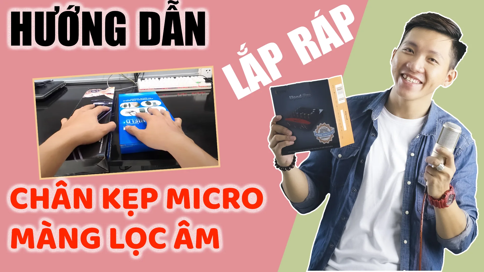 Hướng dẫn lắp ráp chân kẹp micro thu âm và màng lọc âm