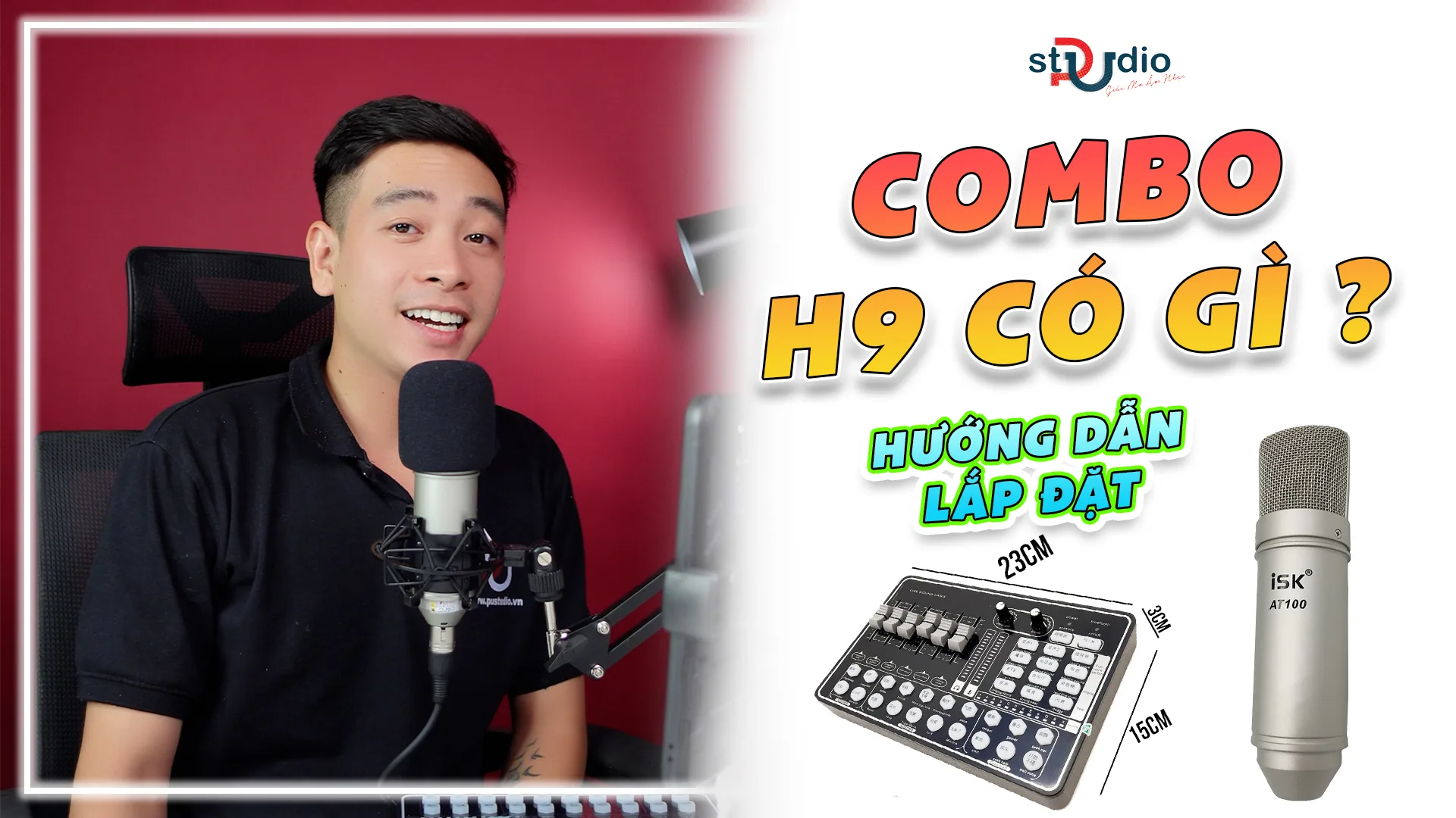 Hướng dẫn sử dụng và lắp đặt combo sound card H9 micro ISK AT100 | Pustudio.vn