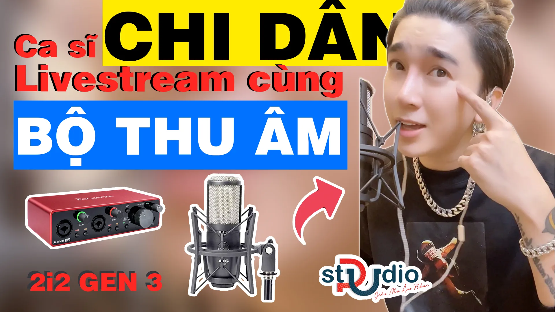 Ca sĩ CHI DÂN livestream với bộ thu âm AKG P420 Focusrite 2i2 Gen3 Project PU 2021 AutoTune Cubase