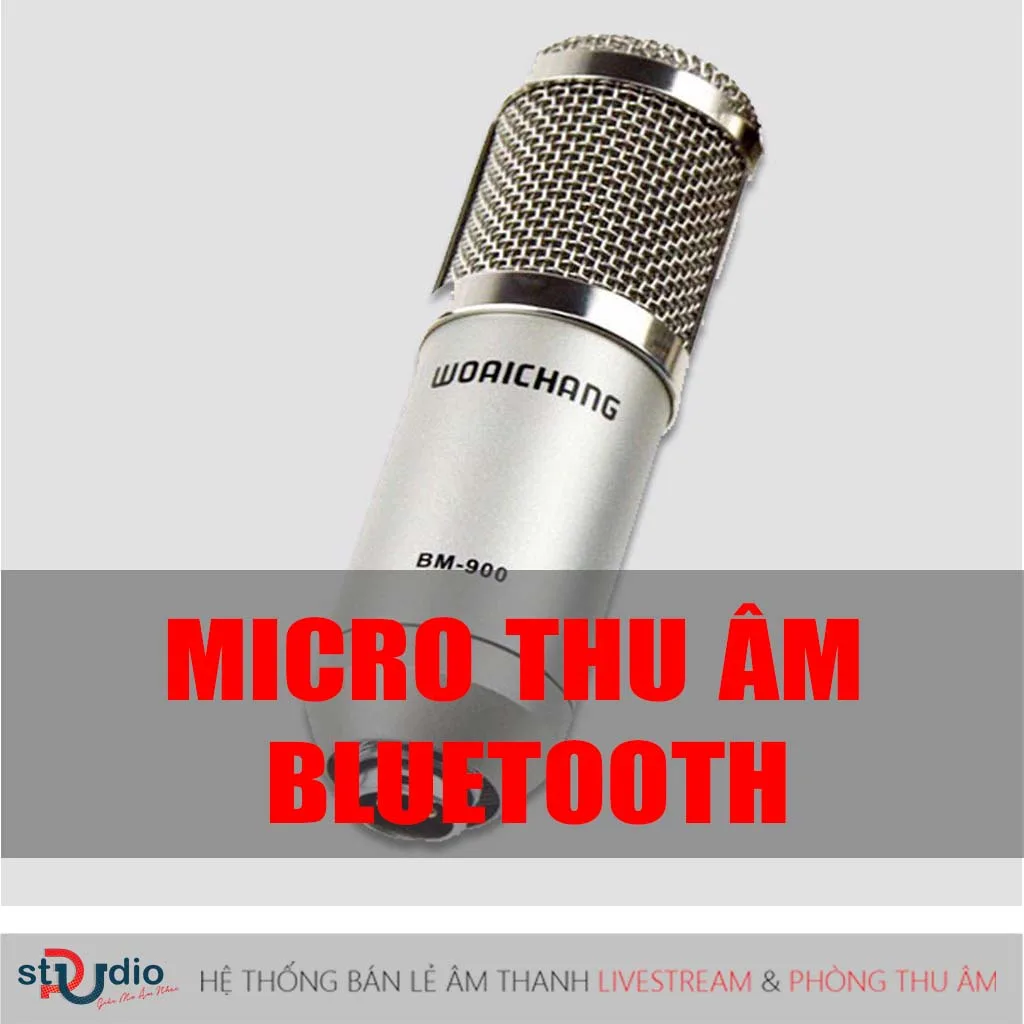 Top 5 micro thu âm bluetooth cho điện thoại theo xu hướng năm 2021