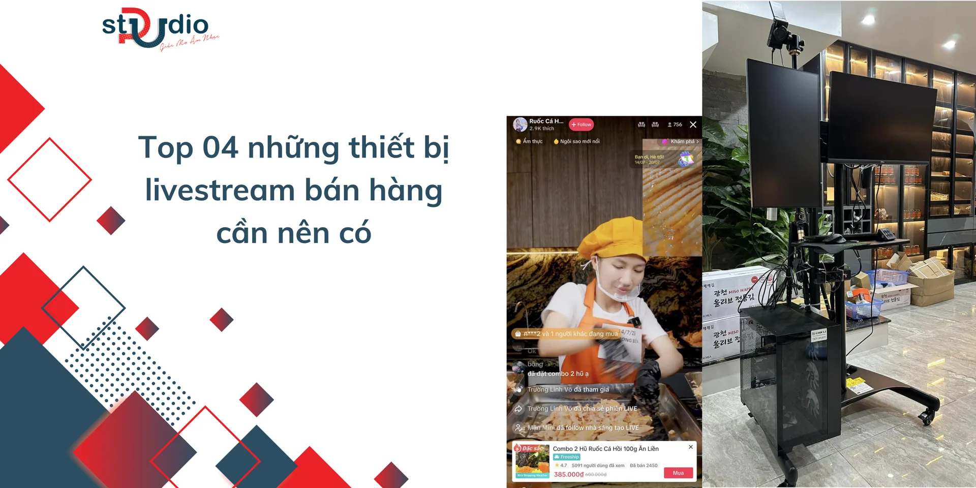 Gợi ý Top 04 những thiết bị livestream bán hàng chuyên nghiệp