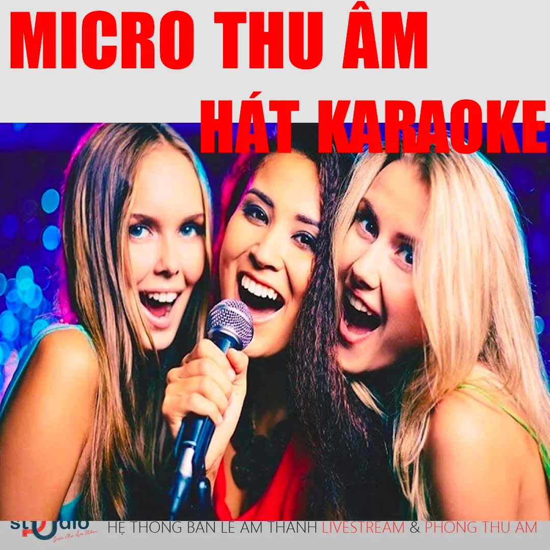 Micro thu âm có hát karaoke được không