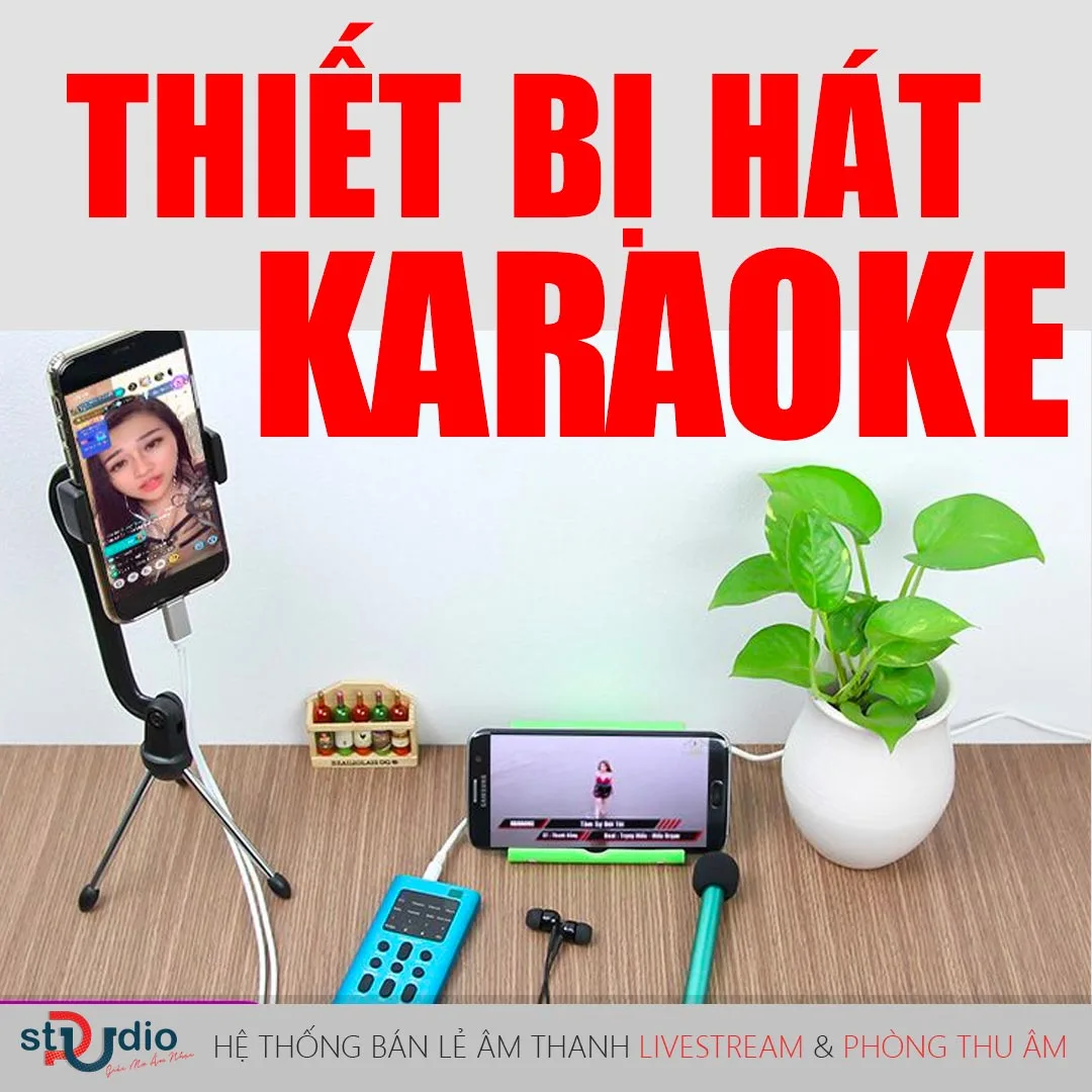 Thiết bị hát Karaoke trực tiếp online hay được nhiều người sử dụng nhất hiện nay
