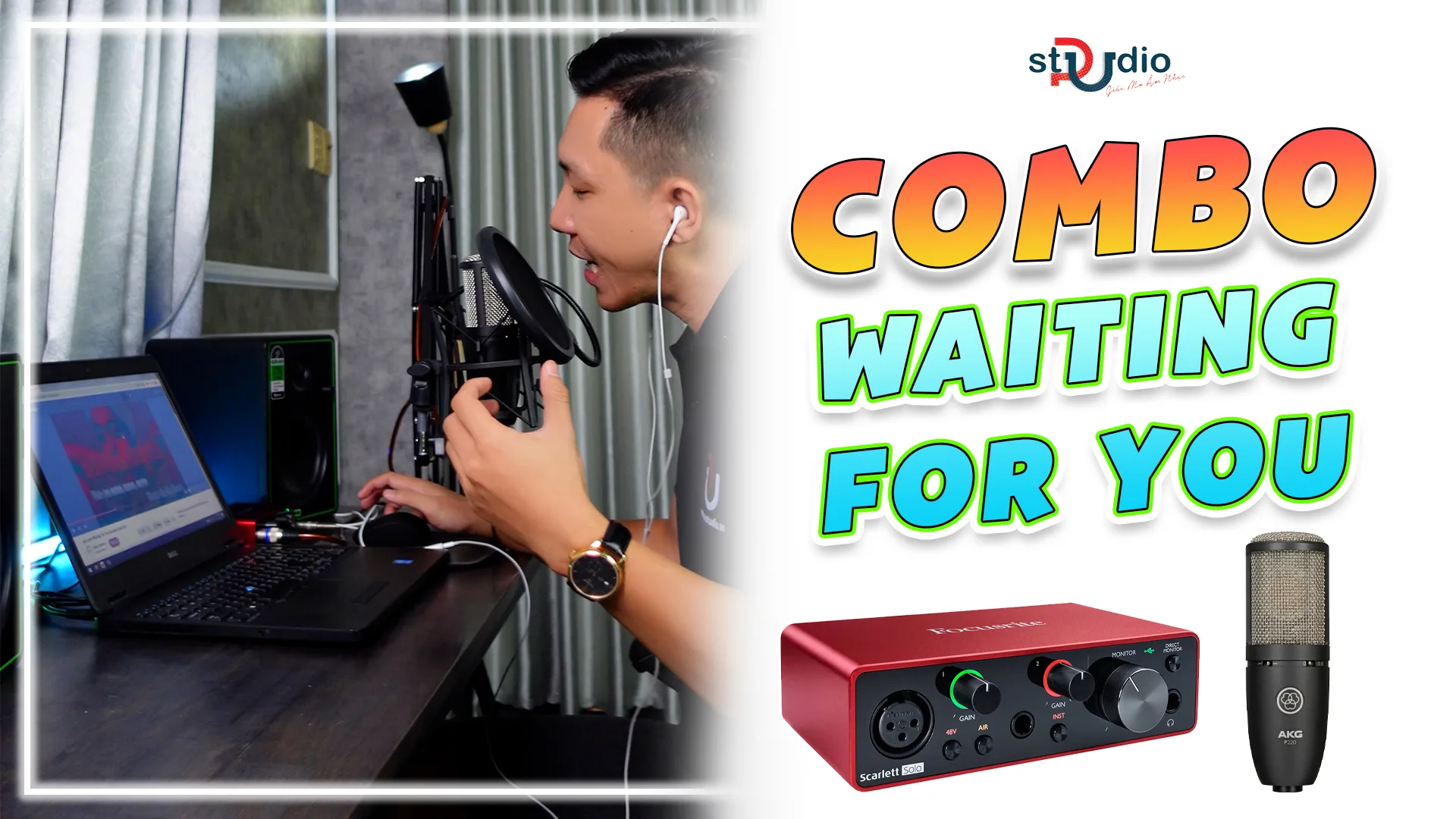 Waiting For You cùng bộ thu âm livestream SOLO GEN 3 và AKG P220 | Pustudio.vn