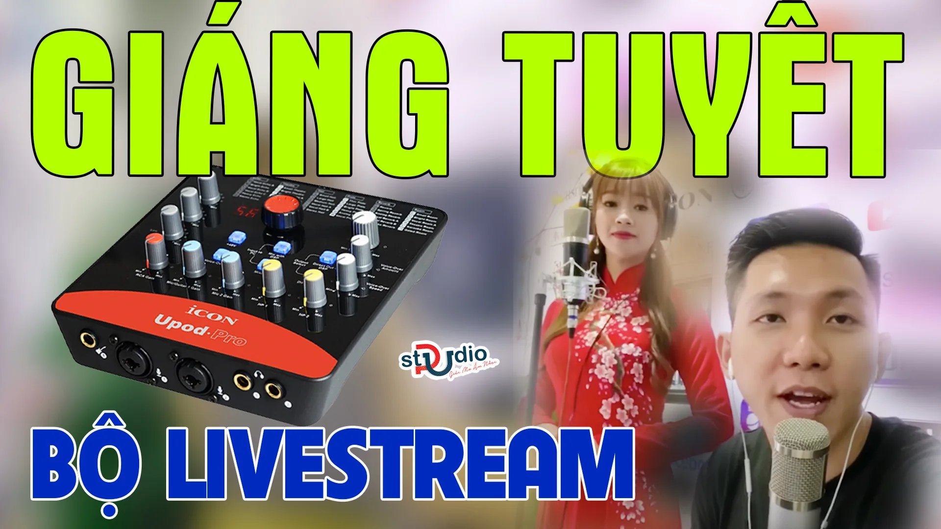 Người đến từ triệu châu hotgirl người hoa cùng bộ thu âm Icon Upod Pro Micro thu âm Takstar PCK600